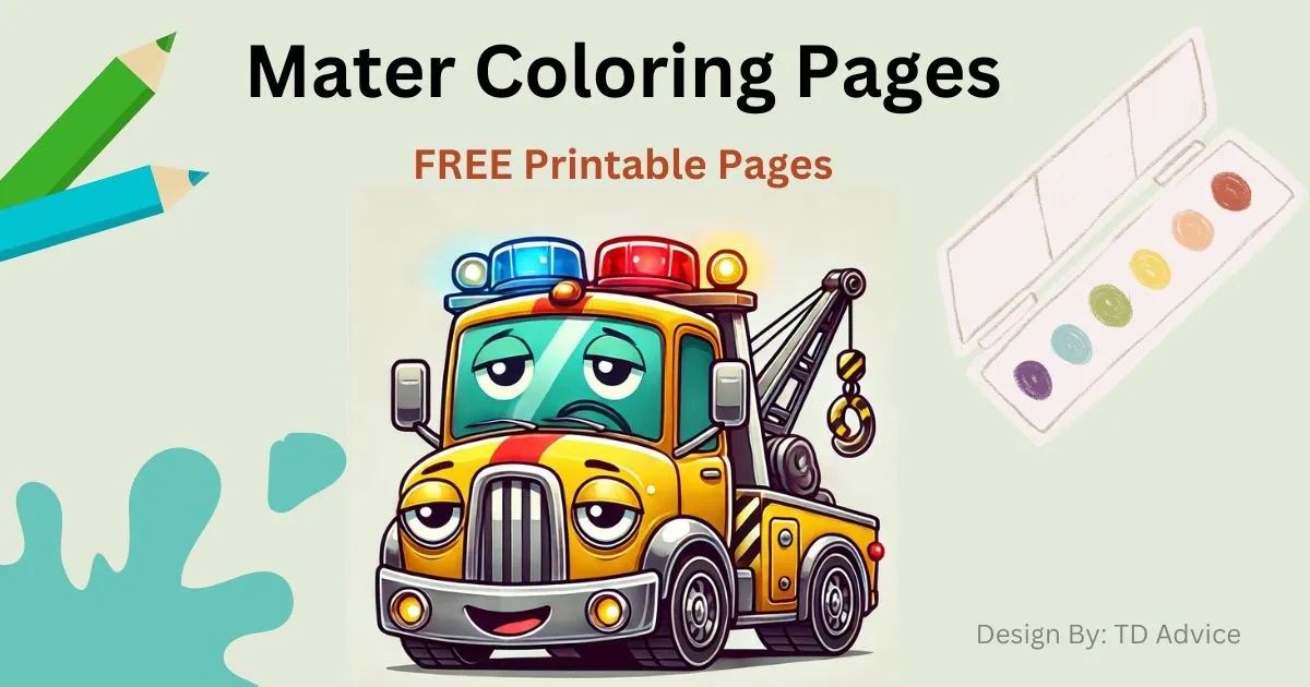 40 Free Printable Mater Coloring Pages- Fun Designs